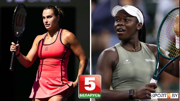 Соболенко — Мбоко: "Беларусь 5" покажет матч 1/4 финала в Индиан-Уэллсе